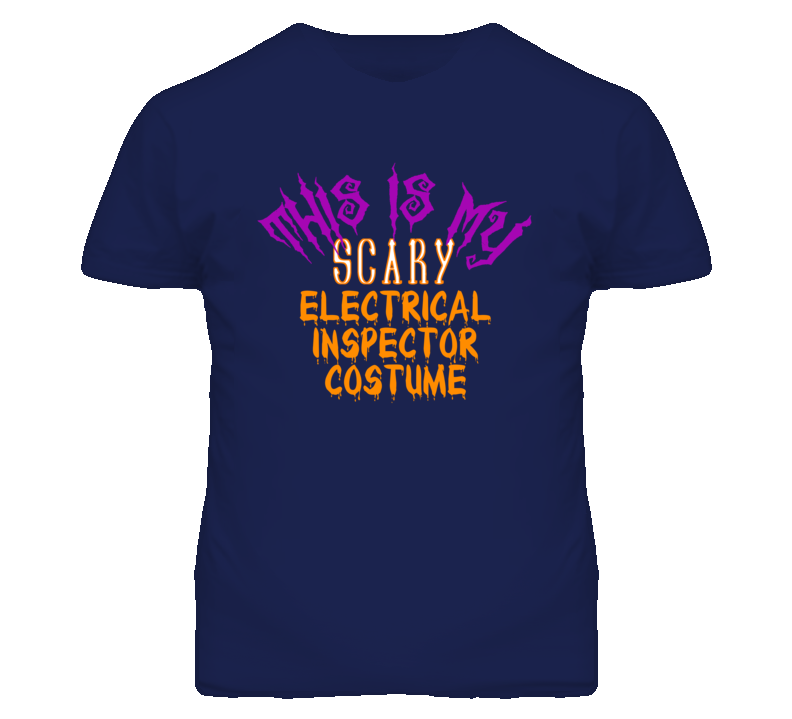 This Is My Scary Electrical Inspector Costume Funny Halloween T Shirt