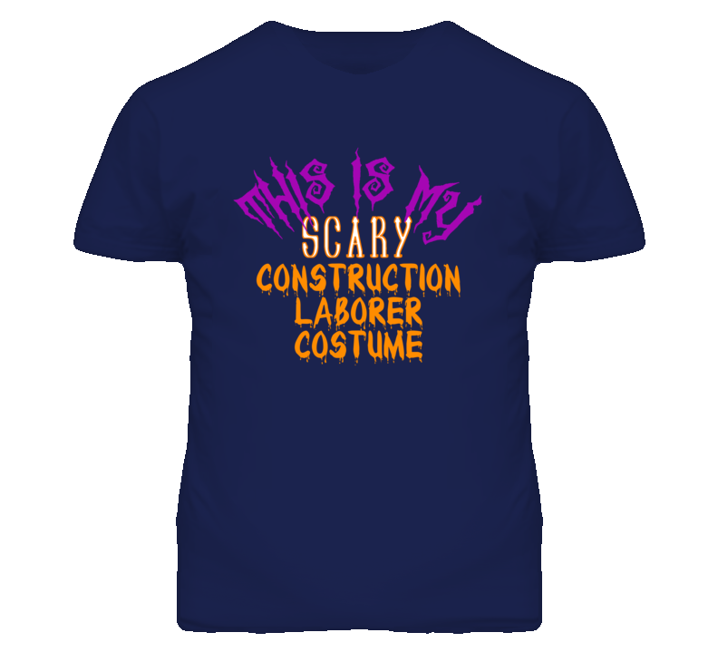 This Is My Scary Construction Laborer Costume Funny Halloween T Shirt