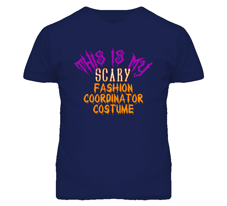 This Is My Scary Fashion Coordinator Costume Funny Halloween T Shirt
