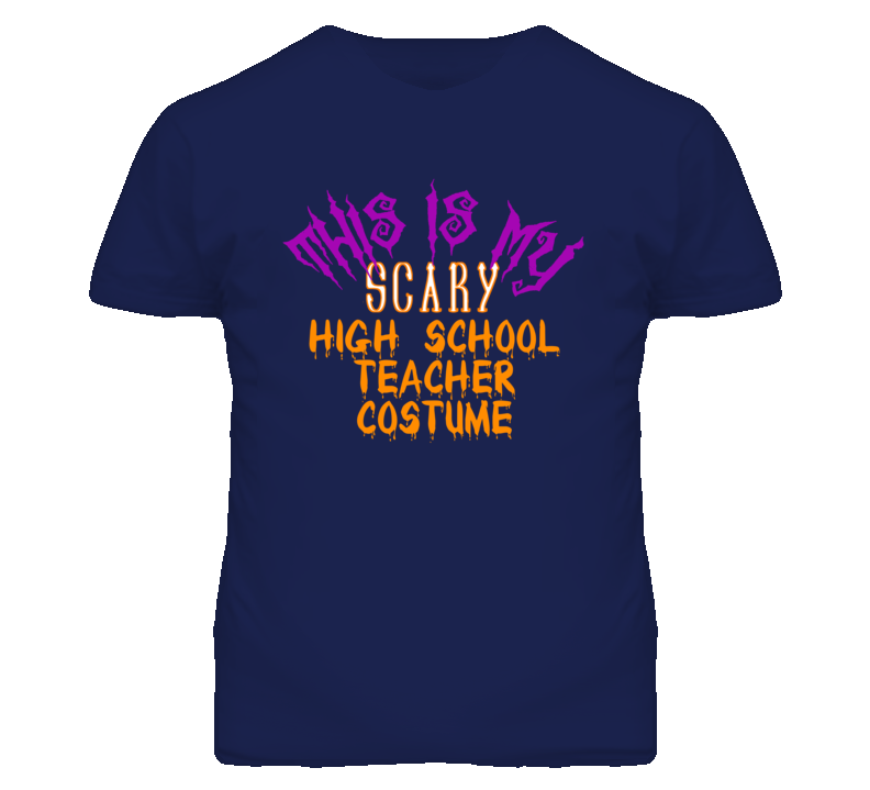 This Is My Scary High School Teacher Costume Funny Halloween T Shirt
