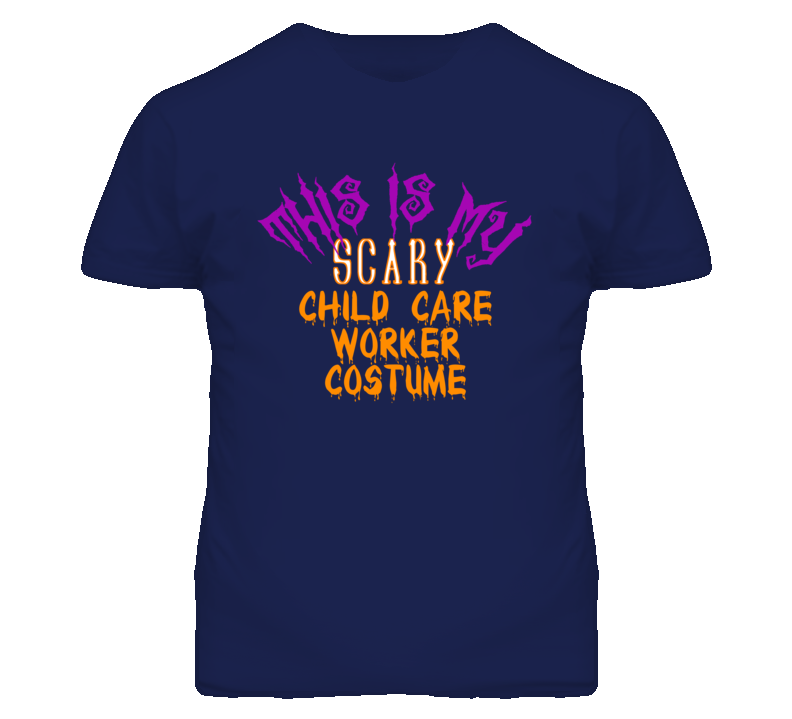 This Is My Scary Child Care Worker Costume Funny Halloween T Shirt