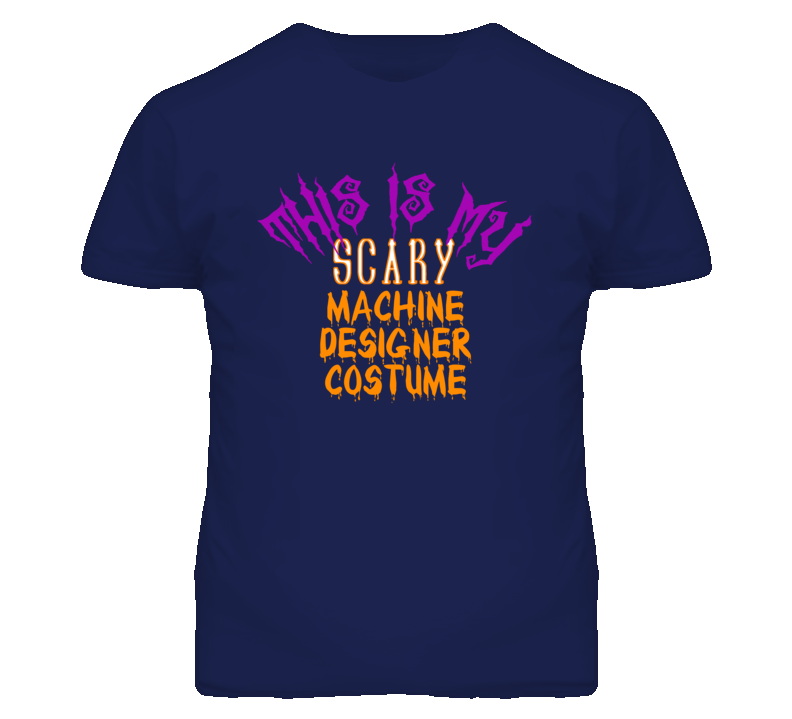 This Is My Scary Machine Designer Costume Funny Halloween T Shirt