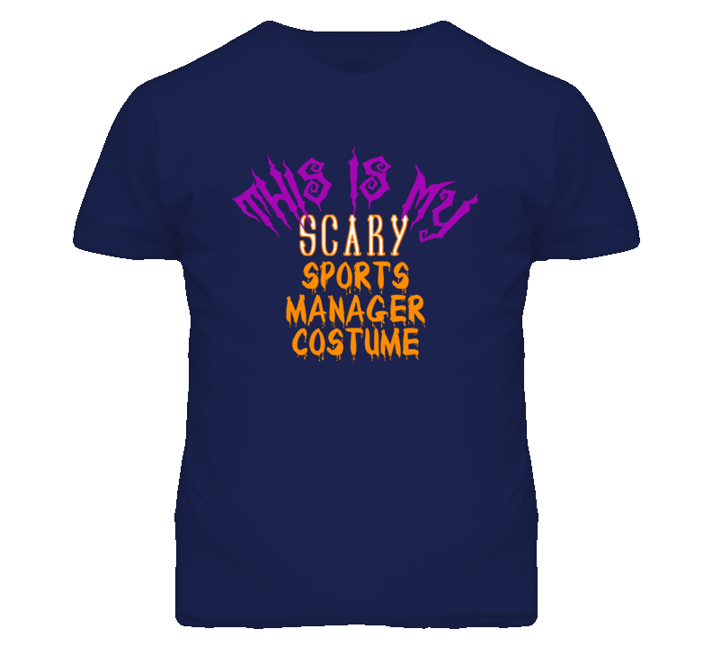 This Is My Scary Sports Manager Costume Funny Halloween T Shirt This Is My Scary Sports Manager Costume Funny Halloween T Shirt