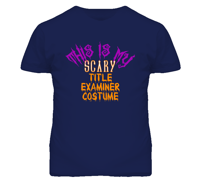 This Is My Scary Title Examiner Costume Funny Halloween T Shirt This Is My Scary Title Examiner Costume Funny Halloween T Shirt