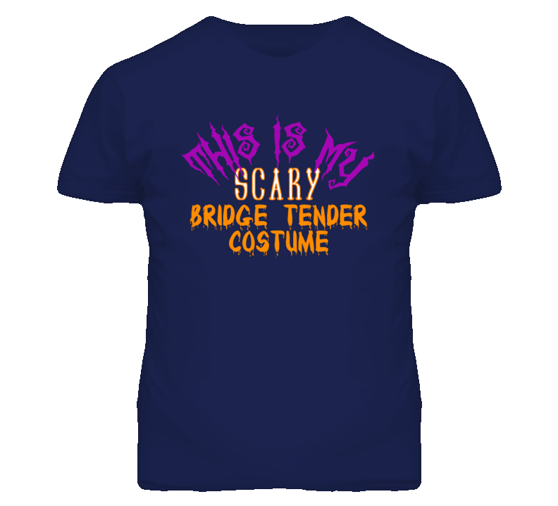 This Is My Scary Bridge Tender Costume Funny Halloween T Shirt