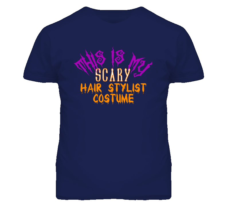 This Is My Scary Hair Stylist Costume Funny Halloween T Shirt