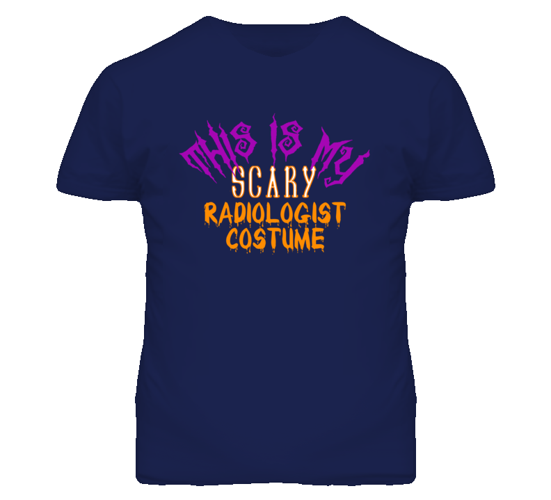 This Is My Scary Radiologist  Costume Funny Halloween T Shirt
