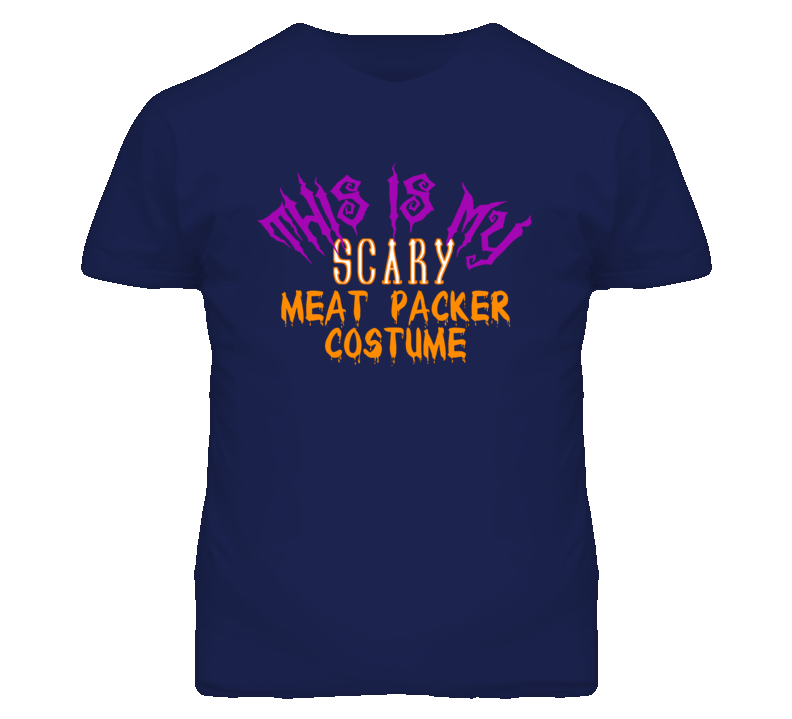 This Is My Scary Meat Packer Costume Funny Halloween T Shirt