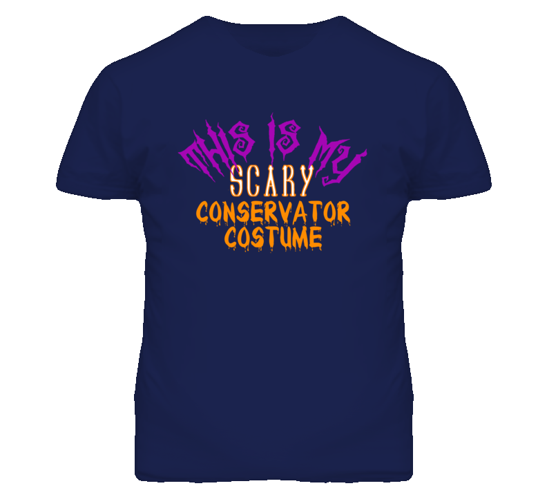 This Is My Scary Conservator Costume Funny Halloween T Shirt This Is My Scary Conservator Costume Funny Halloween T Shirt