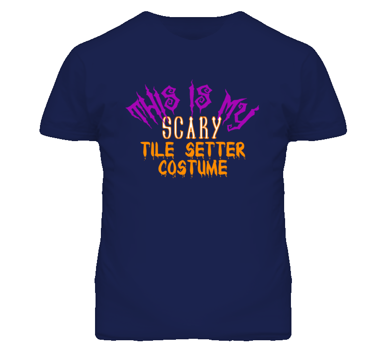 This Is My Scary Tile Setter Costume Funny Halloween T Shirt