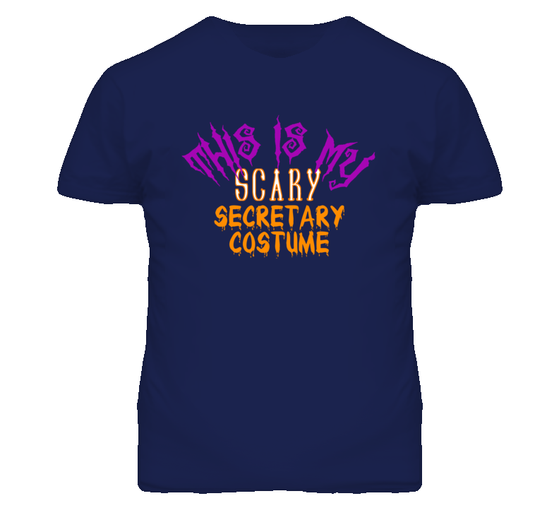 This Is My Scary Secretary Costume Funny Halloween T Shirt This Is My Scary Secretary Costume Funny Halloween T Shirt