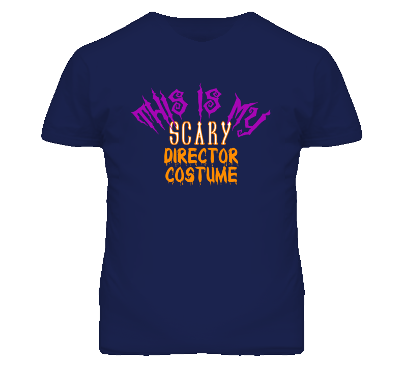 This Is My Scary Director Costume Funny Halloween T Shirt This Is My Scary Director Costume Funny Halloween T Shirt