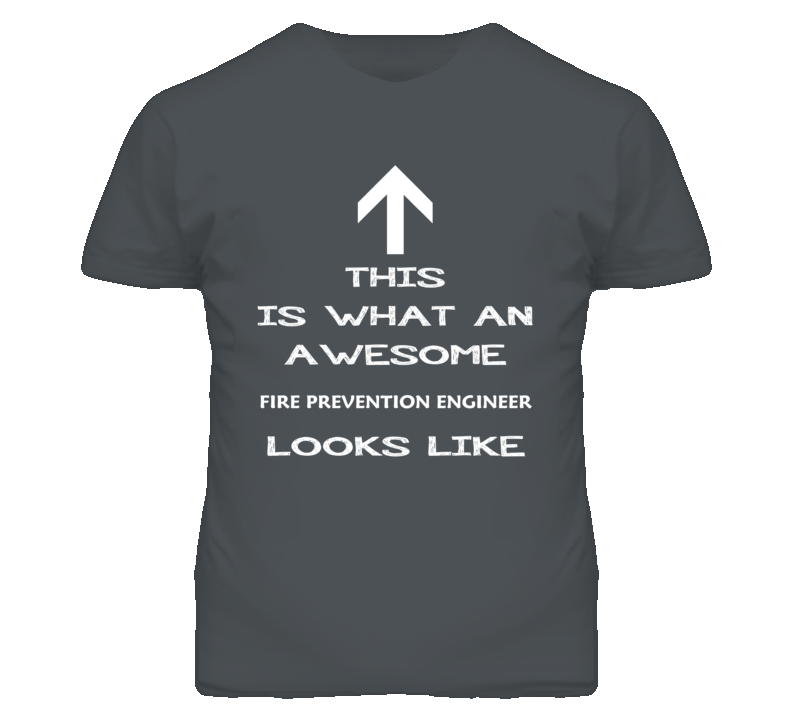 Fire Prevention Engineer Looks Like Arrow Simple T Shirt