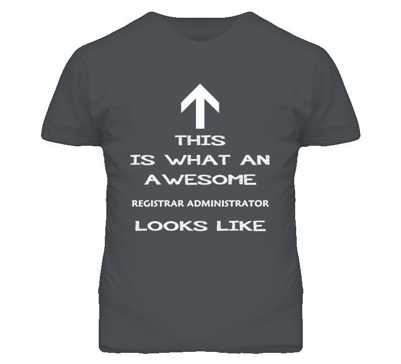 Registrar Administrator Looks Like Arrow Simple T Shirt