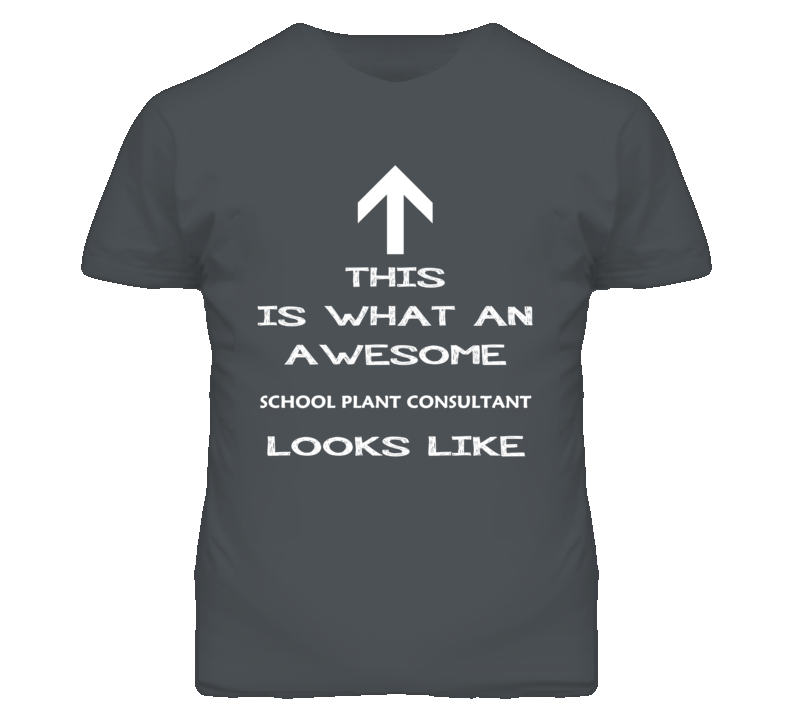 School Plant Consultant Looks Like Arrow Simple T Shirt