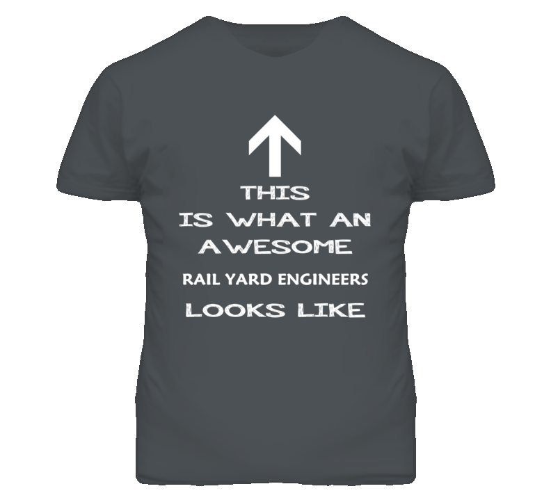Rail Yard Engineers Looks Like Arrow Simple T Shirt