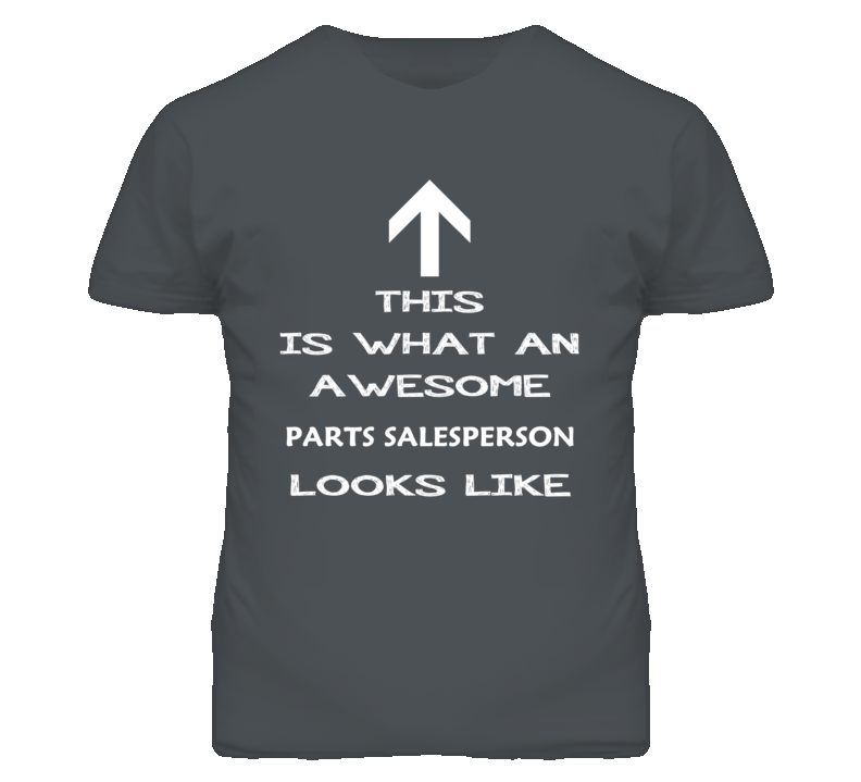 Parts Salesperson Looks Like Arrow Simple T Shirt Parts Salesperson Looks Like Arrow Simple T Shirt