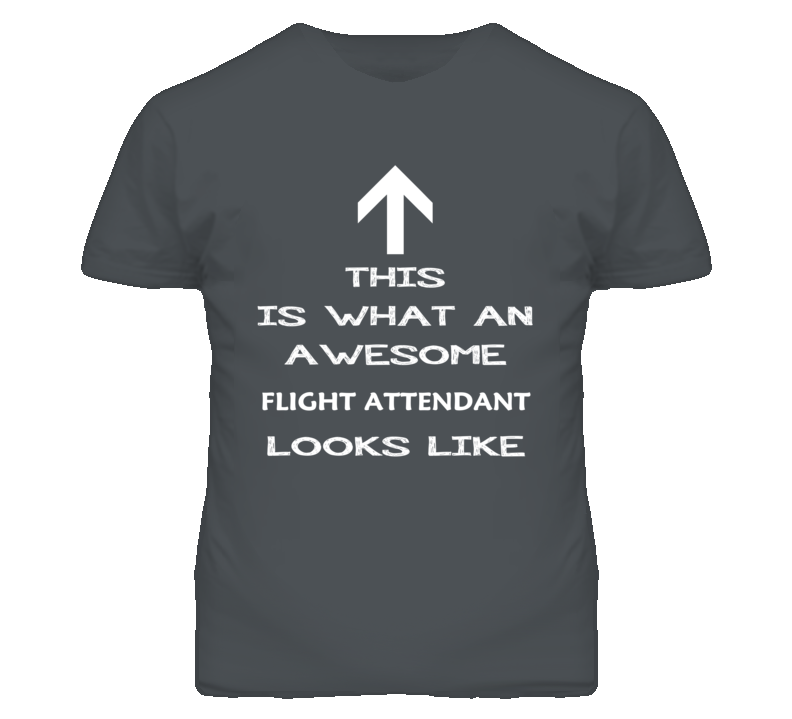 Flight Attendant Looks Like Arrow Simple T Shirt Flight Attendant Looks Like Arrow Simple T Shirt