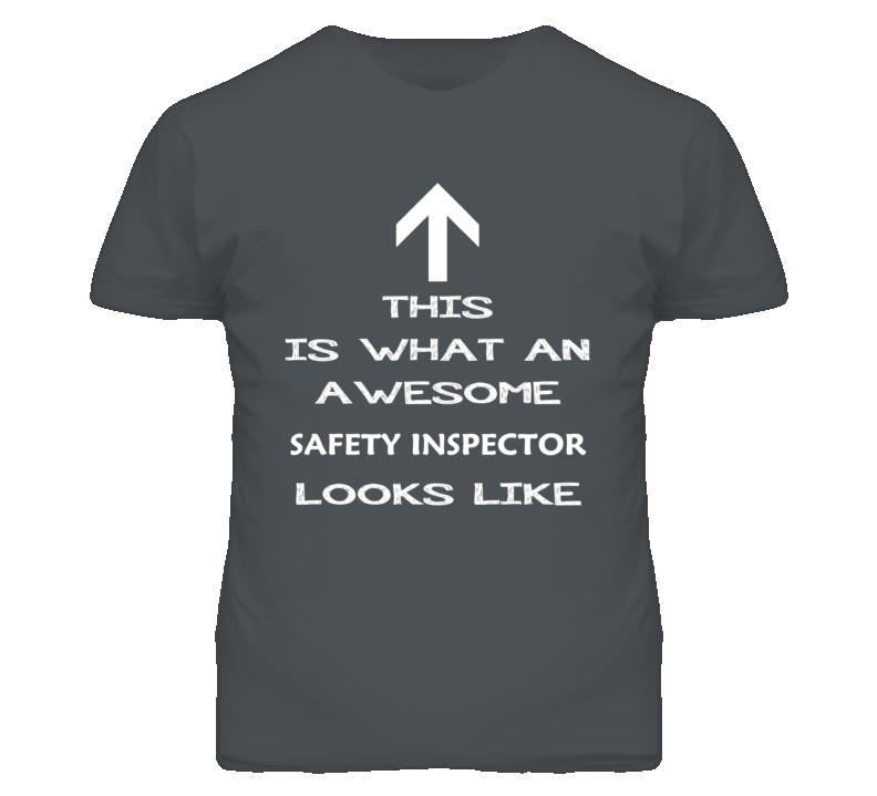 Safety Inspector Looks Like Arrow Simple T Shirt Safety Inspector Looks Like Arrow Simple T Shirt