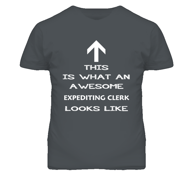 Expediting Clerk Looks Like Arrow Simple T Shirt Expediting Clerk Looks Like Arrow Simple T Shirt
