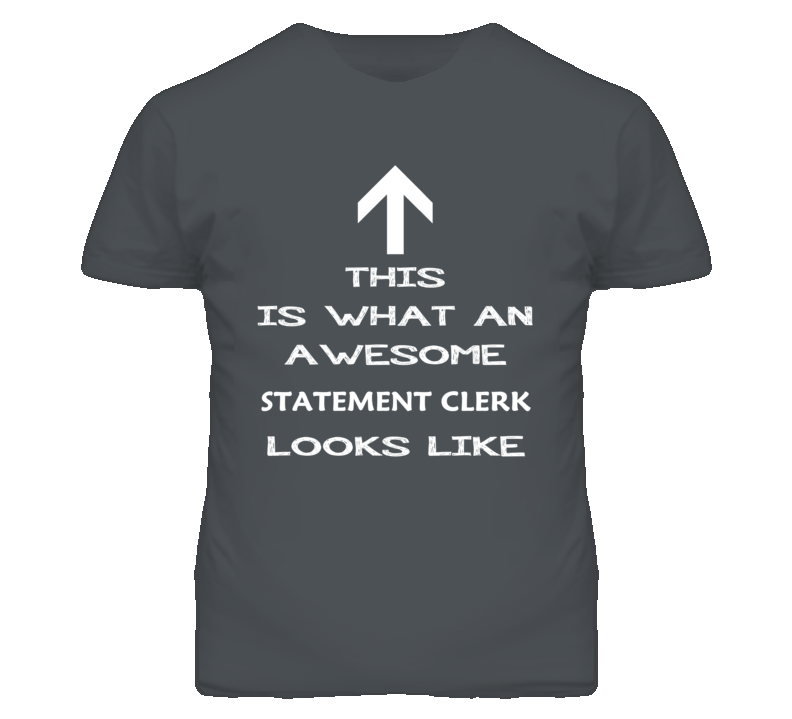 Statement Clerk Looks Like Arrow Simple T Shirt