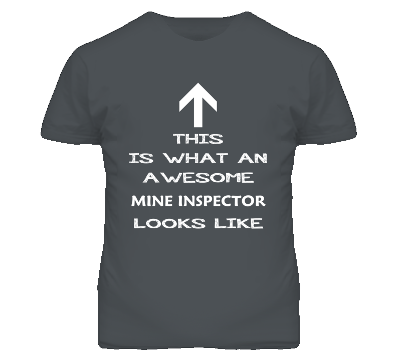 Mine Inspector Looks Like Arrow Simple T Shirt
