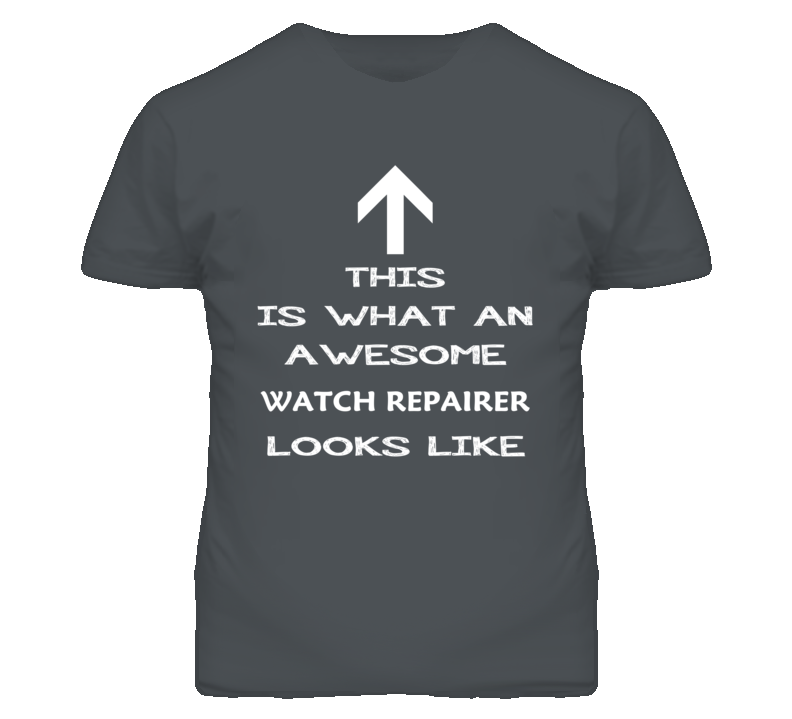 Watch Repairer Looks Like Arrow Simple T Shirt