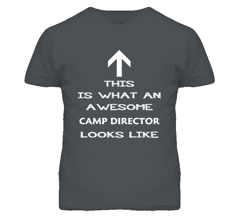 Camp Director Looks Like Arrow Simple T Shirt Camp Director Looks Like Arrow Simple T Shirt