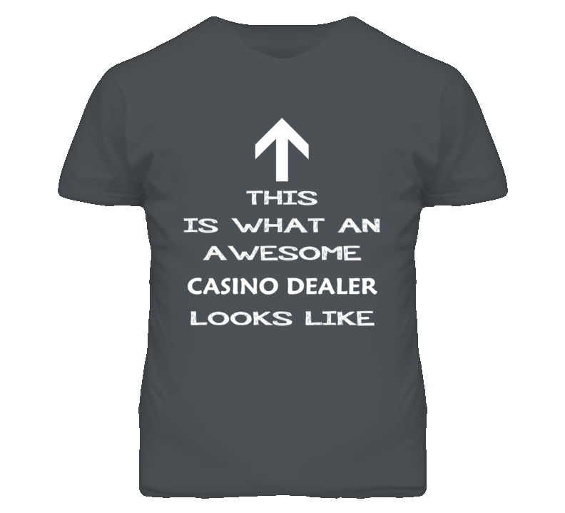 Casino Dealer Looks Like Arrow Simple T Shirt Casino Dealer Looks Like Arrow Simple T Shirt