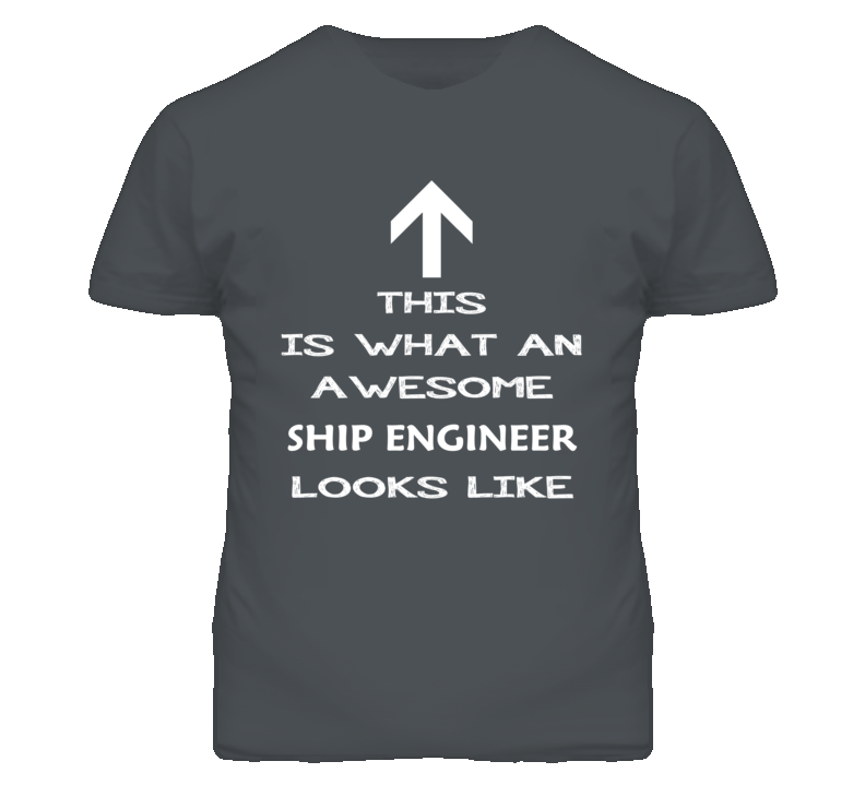 Ship Engineer Looks Like Arrow Simple T Shirt Ship Engineer Looks Like Arrow Simple T Shirt