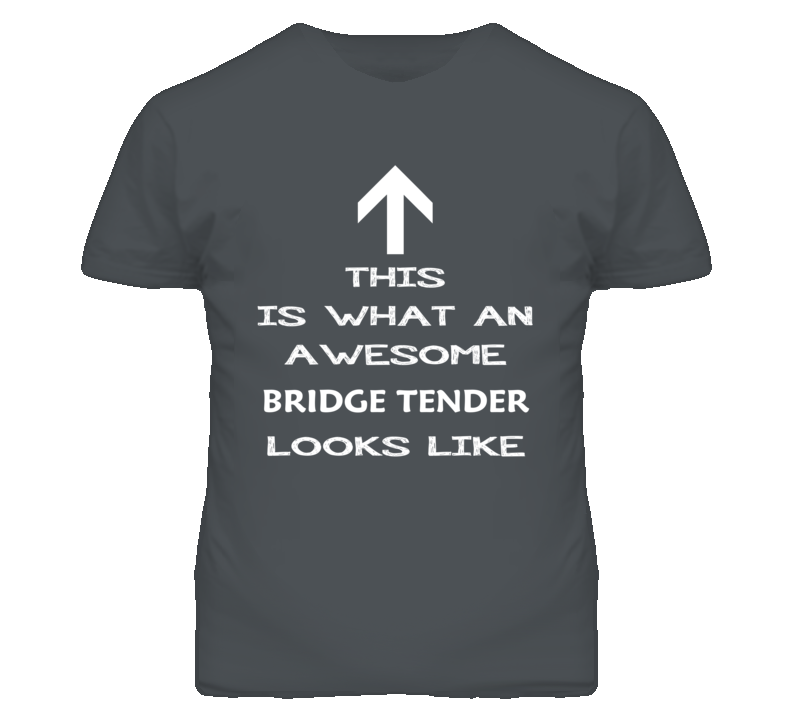 Bridge Tender Looks Like Arrow Simple T Shirt
