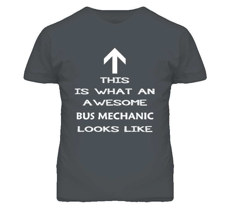Bus Mechanic Looks Like Arrow Simple T Shirt Bus Mechanic Looks Like Arrow Simple T Shirt