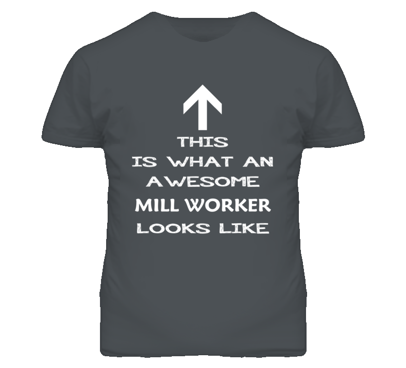 Mill Worker Looks Like Arrow Simple T Shirt
