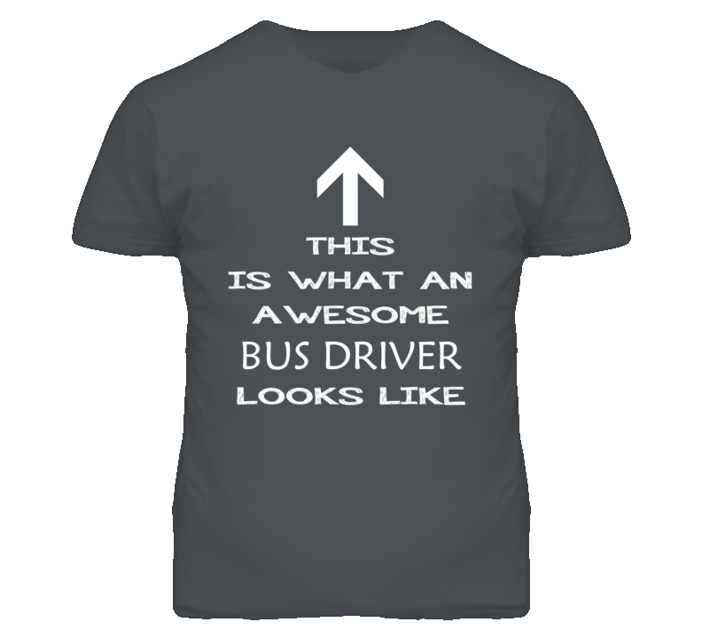Bus Driver Looks Like Arrow Simple T Shirt Bus Driver Looks Like Arrow Simple T Shirt