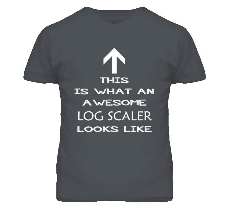 Log Scaler Looks Like Arrow Simple T Shirt Log Scaler Looks Like Arrow Simple T Shirt