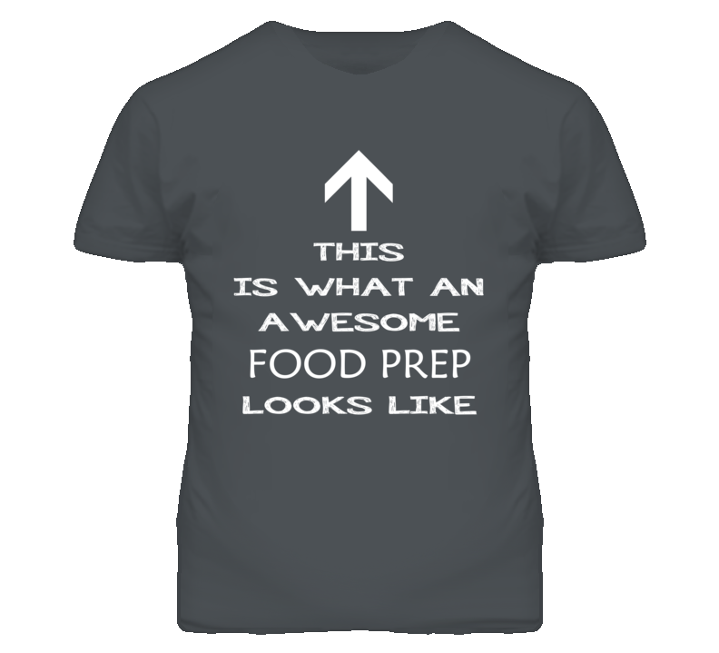 Food Prep Looks Like Arrow Simple T Shirt