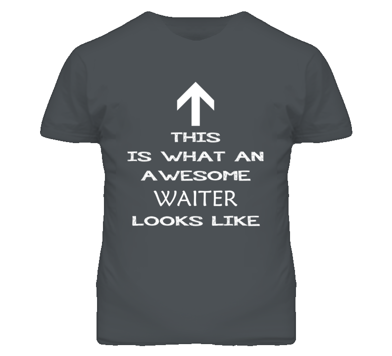 Waiter Looks Like Arrow Simple T Shirt