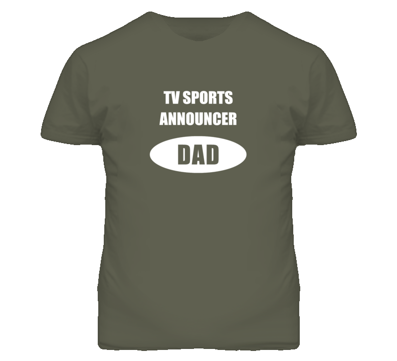 TV Sports Announcer Dad Occupation Job Career T Shirt TV Sports Announcer Dad Occupation Job Career T Shirt
