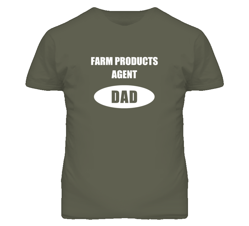Farm Products Agent Dad Occupation Job Career T Shirt