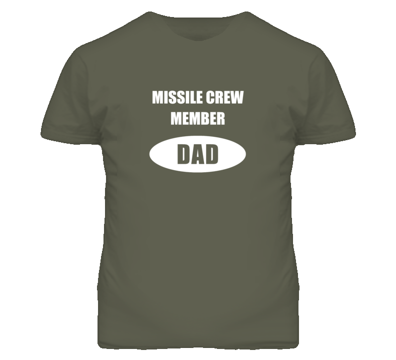 Missile Crew Member Dad Occupation Job Career T Shirt