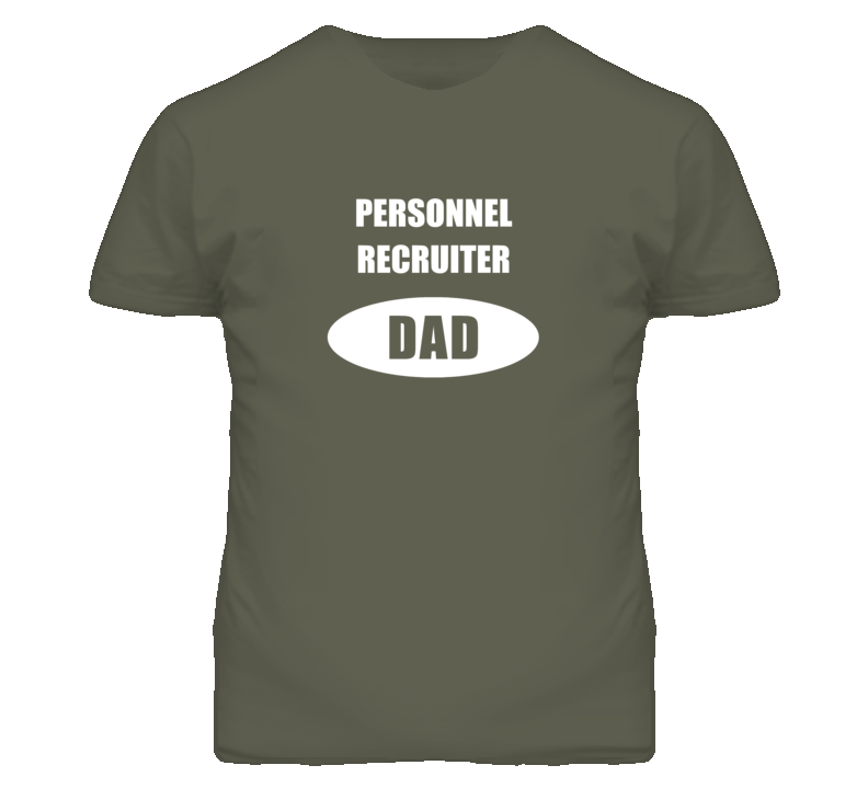 Personnel Recruiter Dad Occupation Job Career T Shirt Personnel Recruiter Dad Occupation Job Career T Shirt
