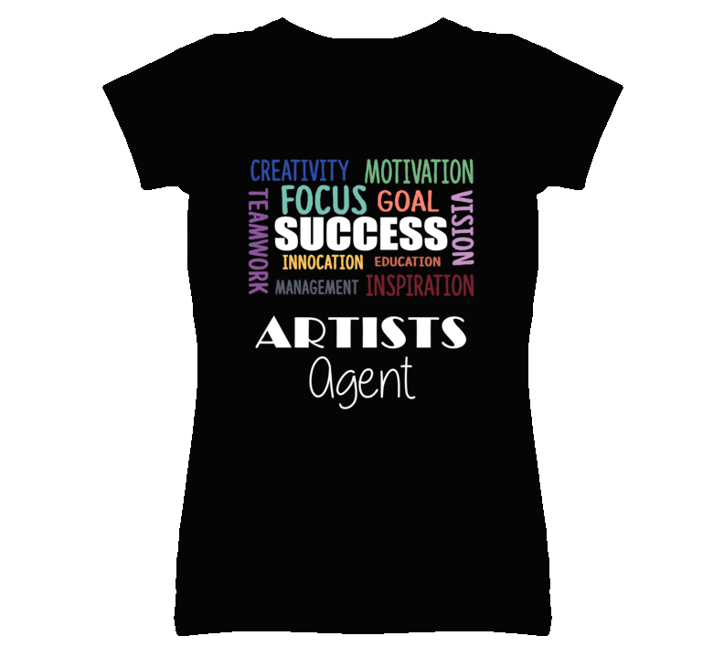 Artists Agent Inspirational Words Success Occupation T Shirt Artists Agent Inspirational Words Success Occupation T Shirt