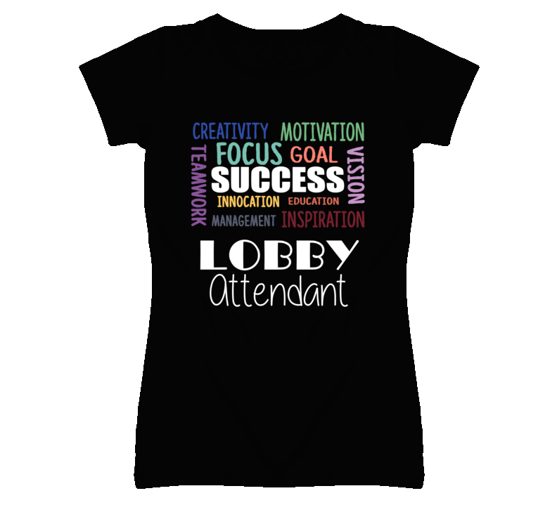 Lobby Attendant Inspirational Words Success Occupation T Shirt