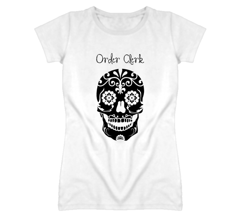 Order Clerk Skull Design Cool Ladies T Shirt
