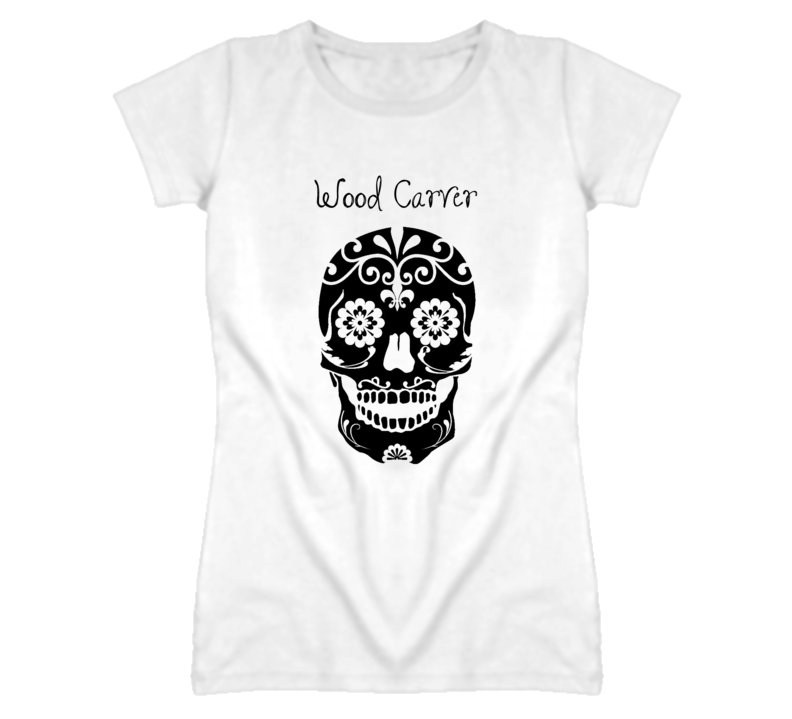 Wood Carver Skull Design Cool Ladies T Shirt