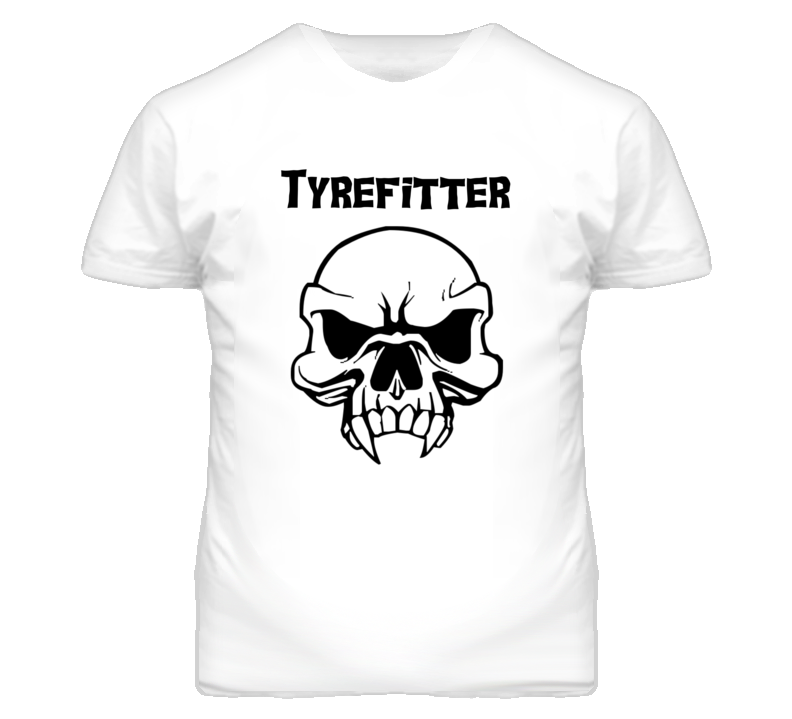 Tyrefitter Skull Design Mens T Shirt Tyrefitter Skull Design Mens T Shirt