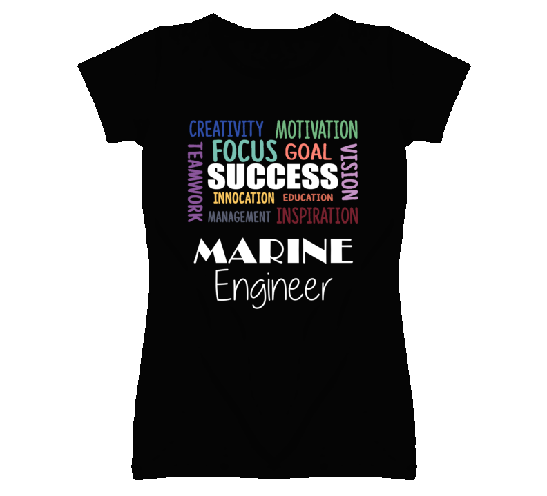 Marine Engineer Inspirational Words Success Occupation T Shirt