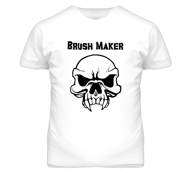 Brush Maker Skull Design Mens T Shirt Brush Maker Skull Design Mens T Shirt