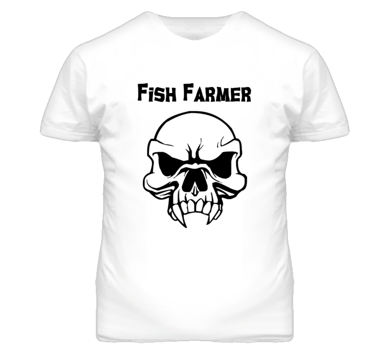 Fish Farmer Skull Design Mens T Shirt Fish Farmer Skull Design Mens T Shirt