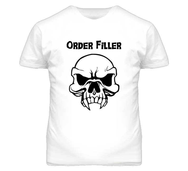 Order Filler Skull Design Mens T Shirt